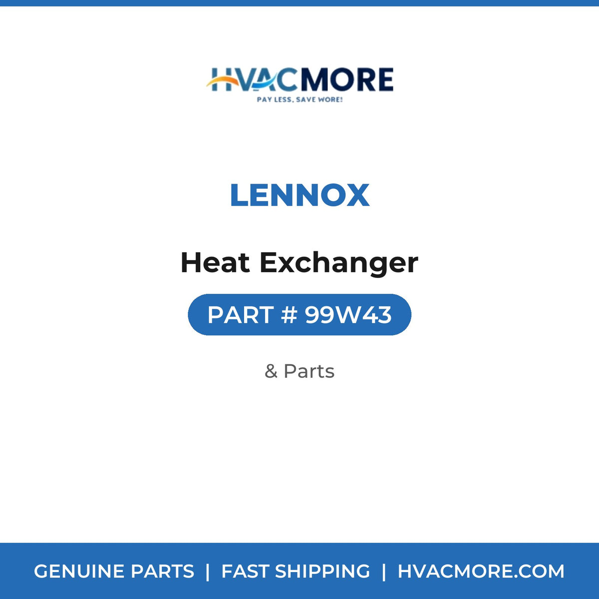 Lennox Heat Exchanger 99W43