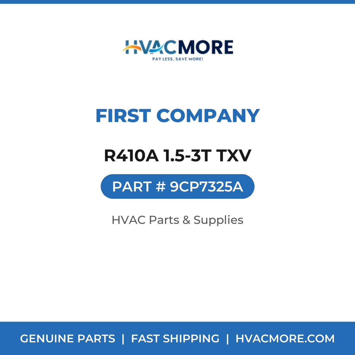 First Company R410A 1.5-3T TXV 9CP7325A