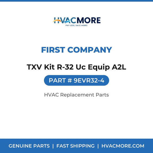 First Company TXV Kit R-32 Uc Equip A2L 9EVR32-4