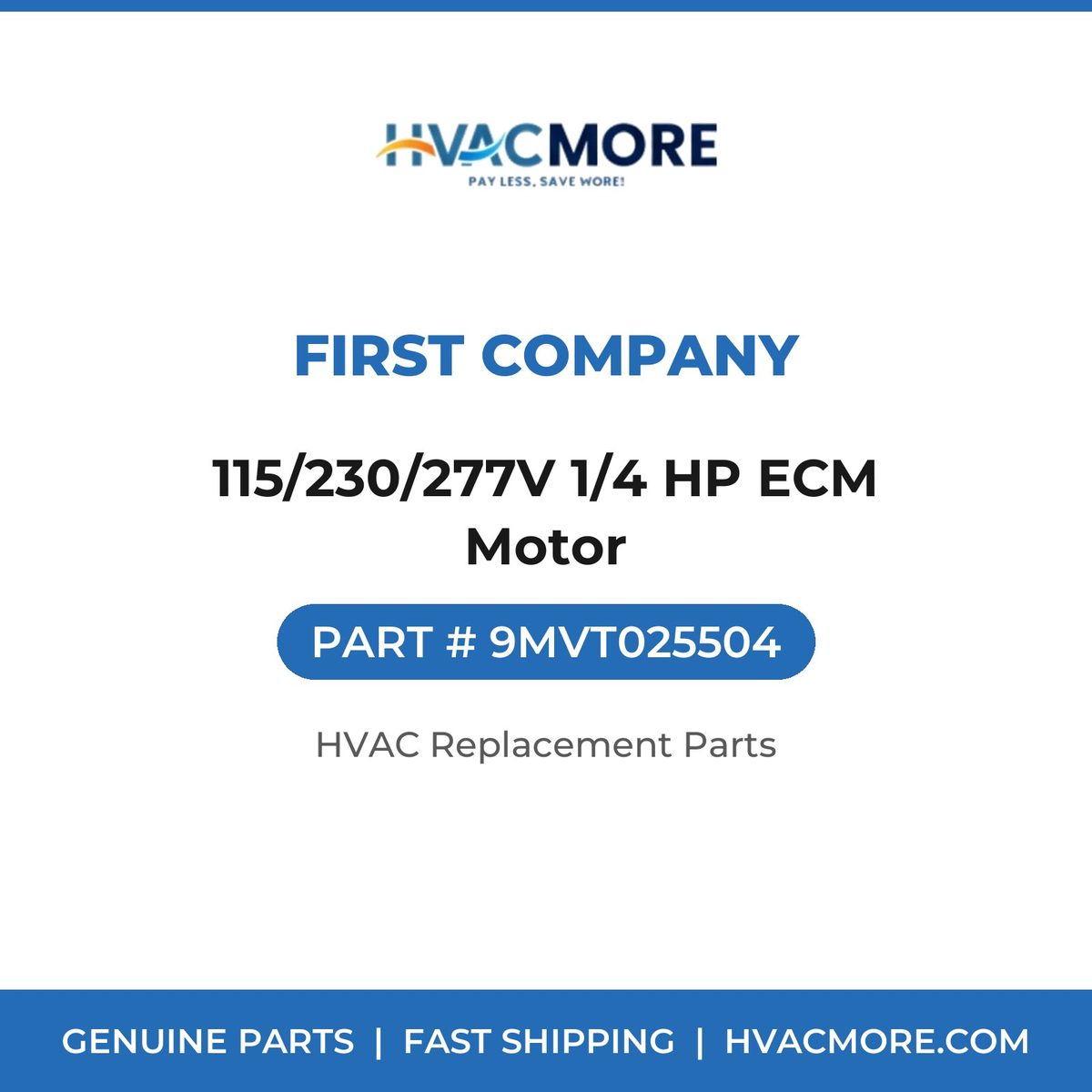 First Company 115/230/277V 1/4 HP ECM Motor 9MVT025504
