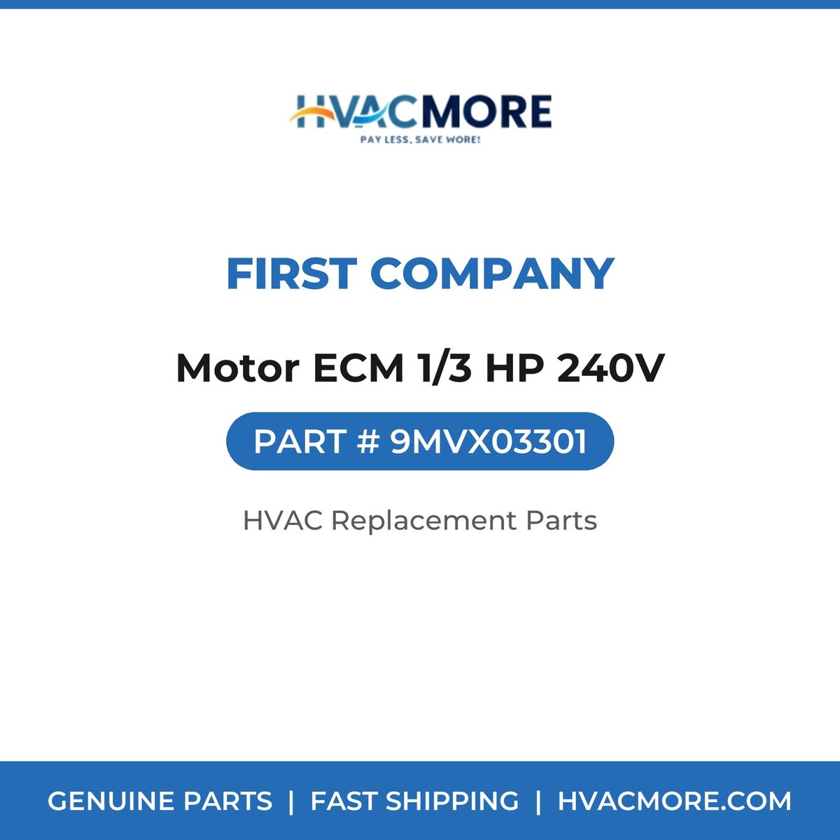 First Company Motor ECM 1/3 HP 240V 9MVX03301