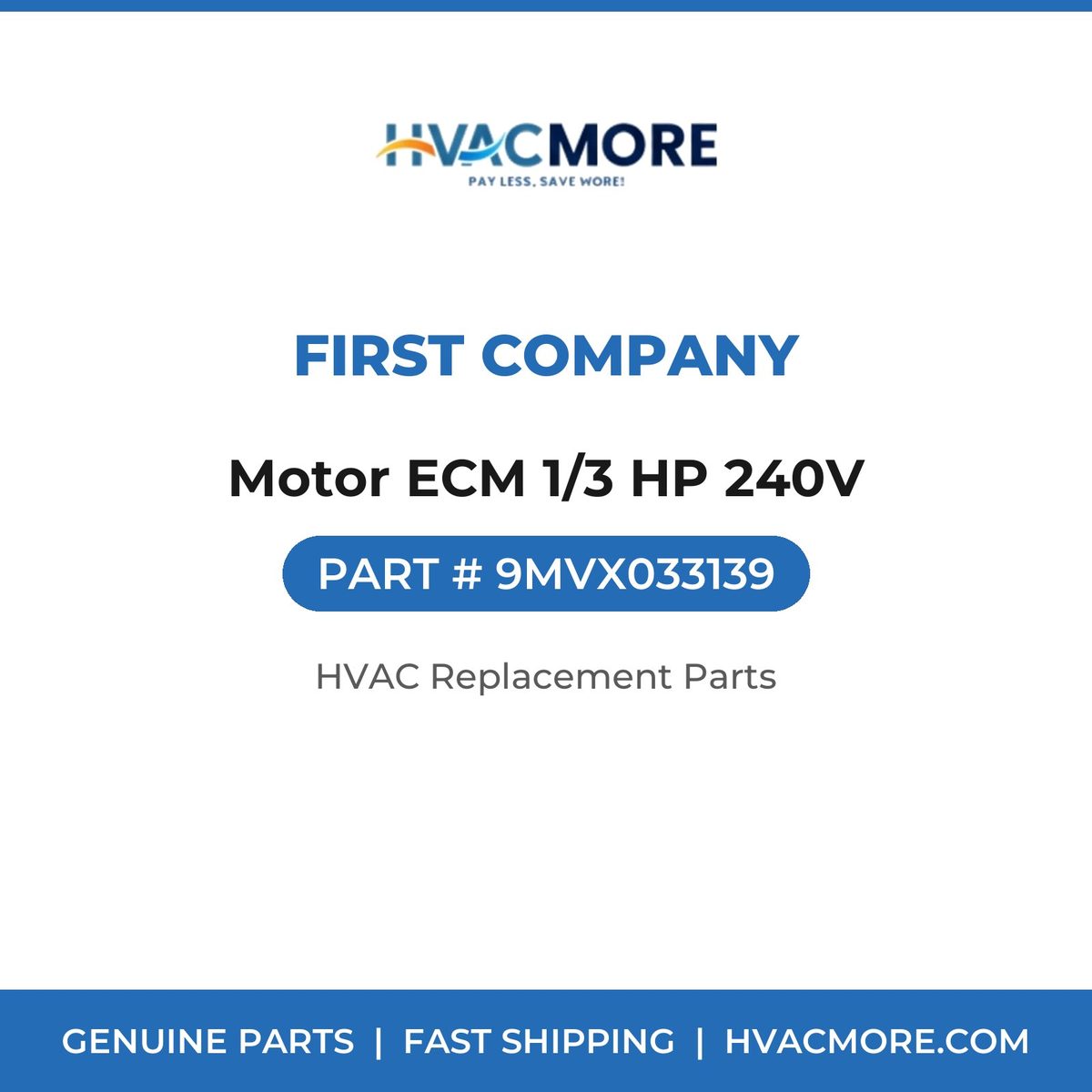 First Company Motor ECM 1/3 HP 240V 9MVX033139