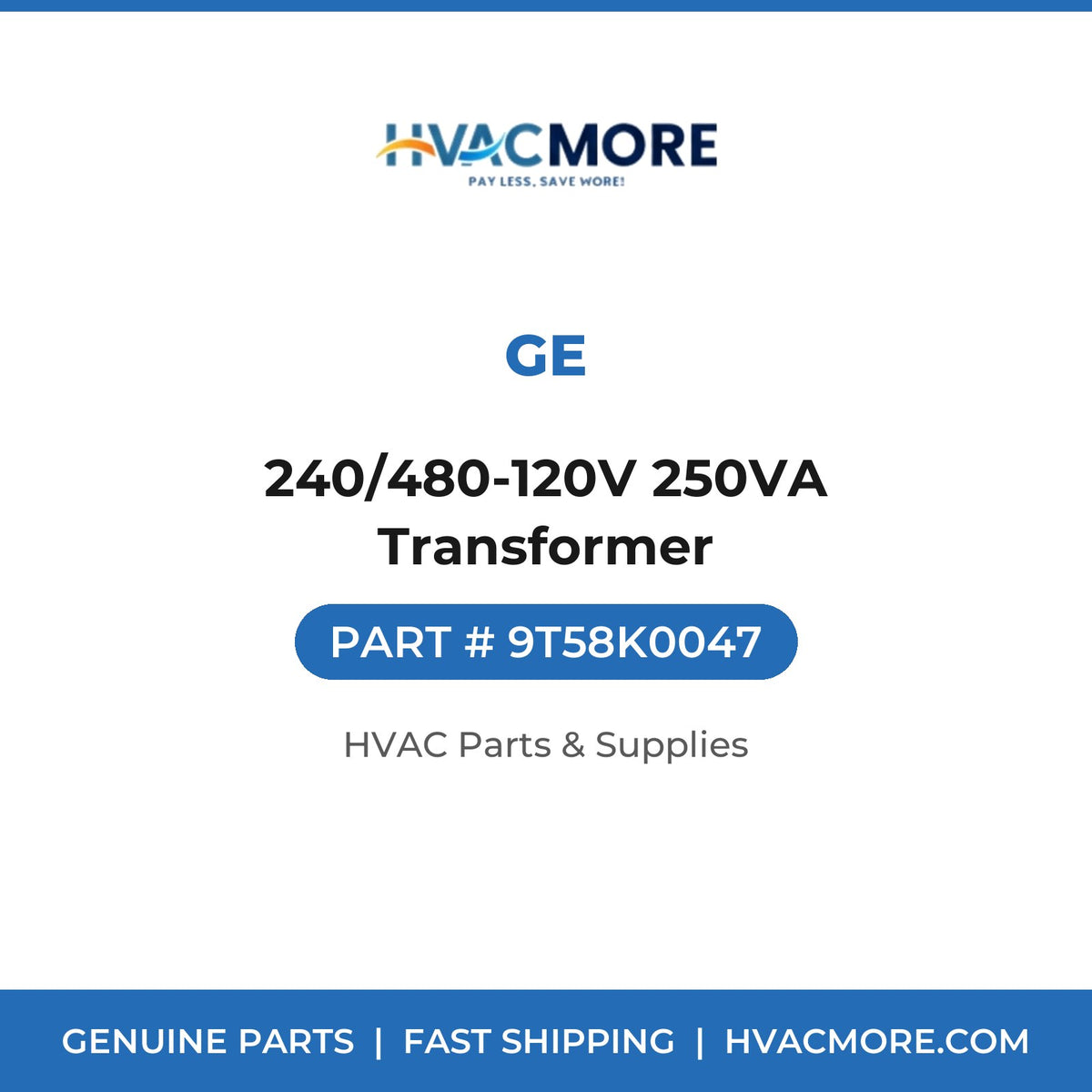 GE 240/480-120V 250VA Transformer 9T58K0047