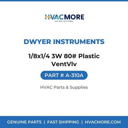 Dwyer Instruments 1/8x1/4 3W 80# Plastic VentVlv A-310A