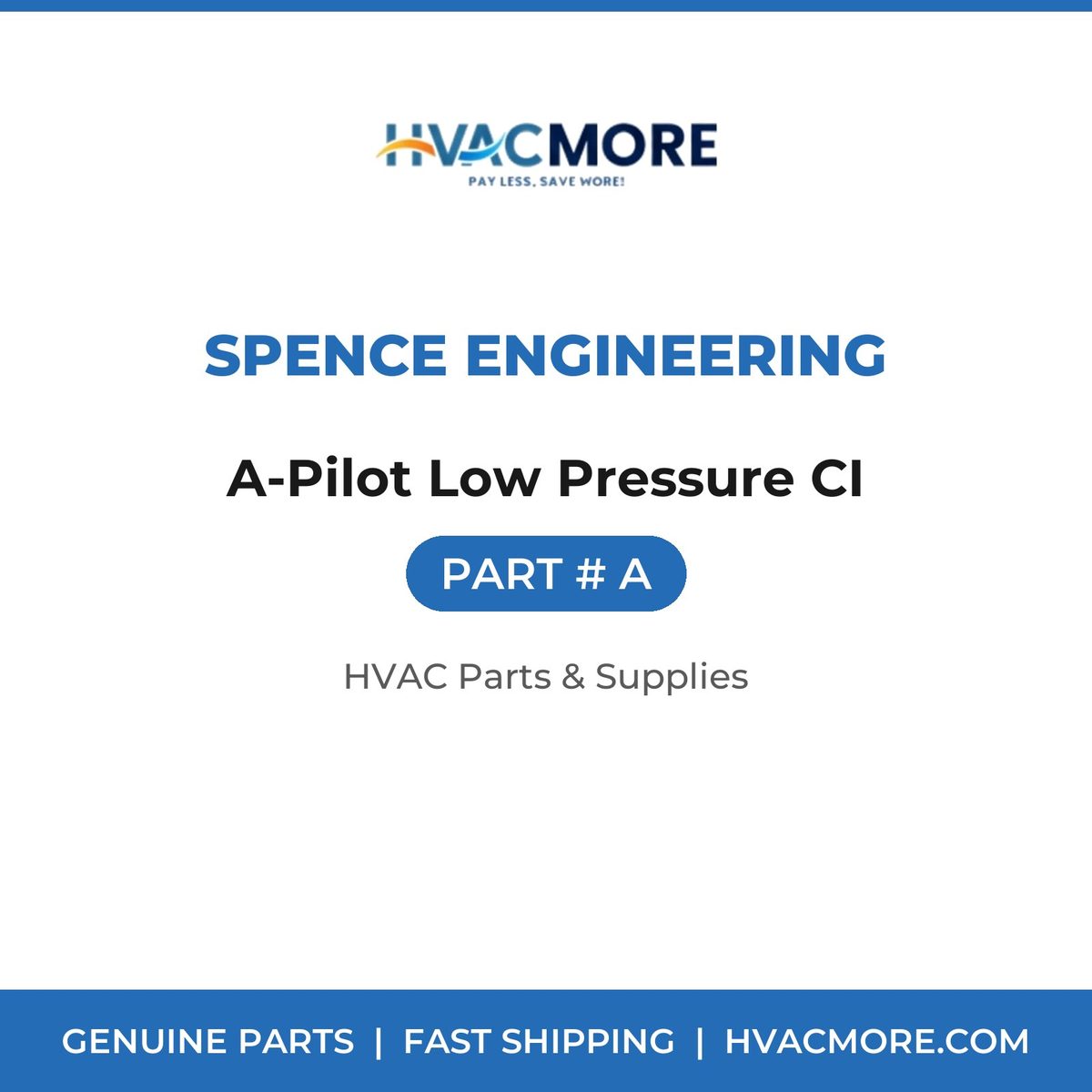Spence Engineering A-Pilot Low Pressure CI A