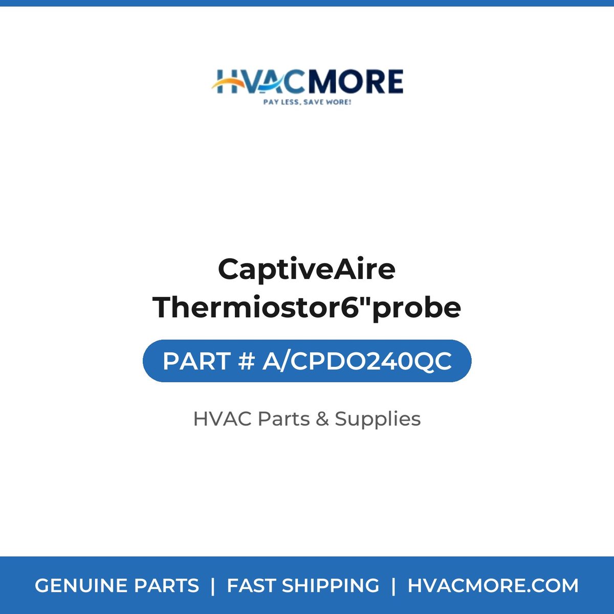 CaptiveAire Thermiostor6"probe A/CPDO240QC