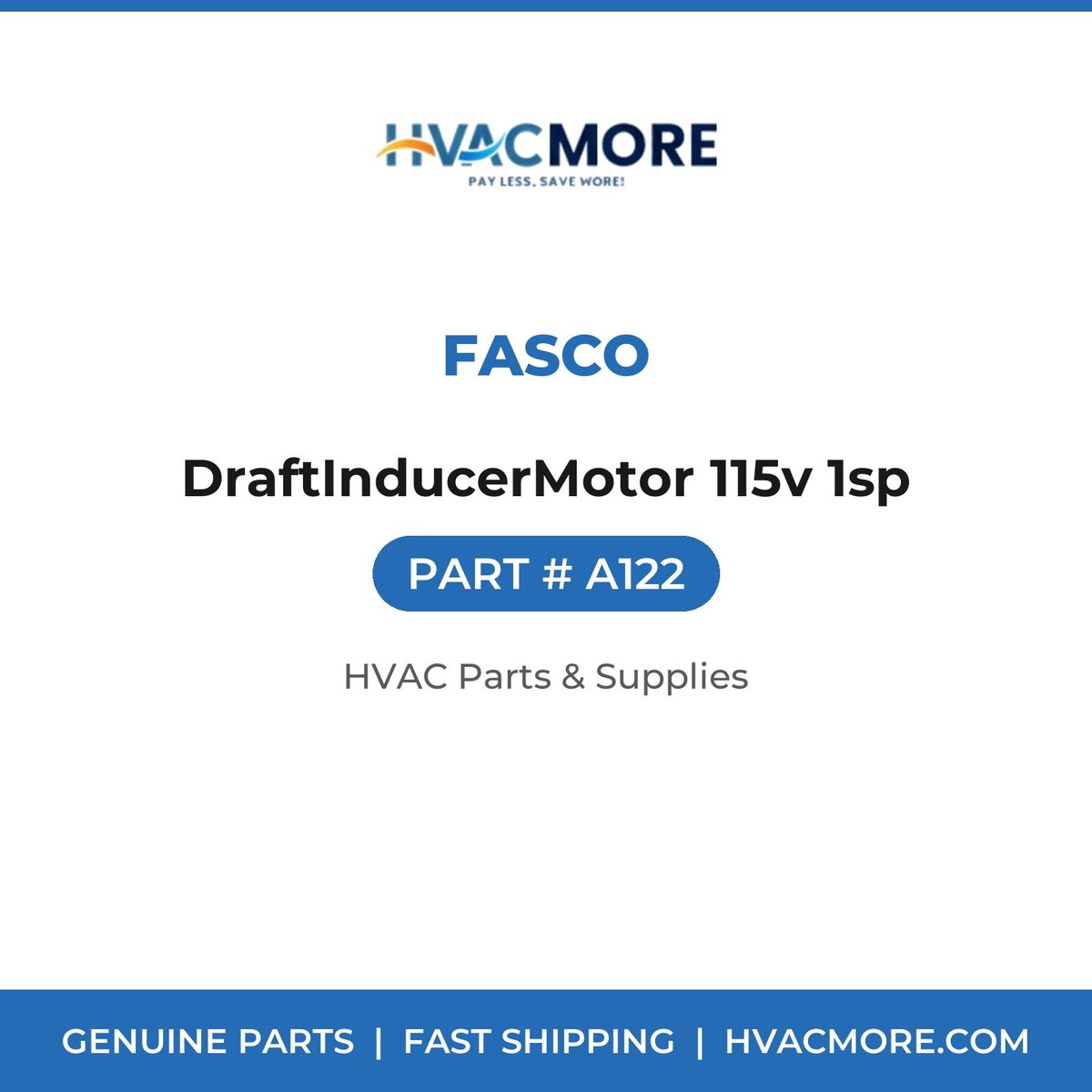 Fasco DraftInducerMotor 115v 1sp A122