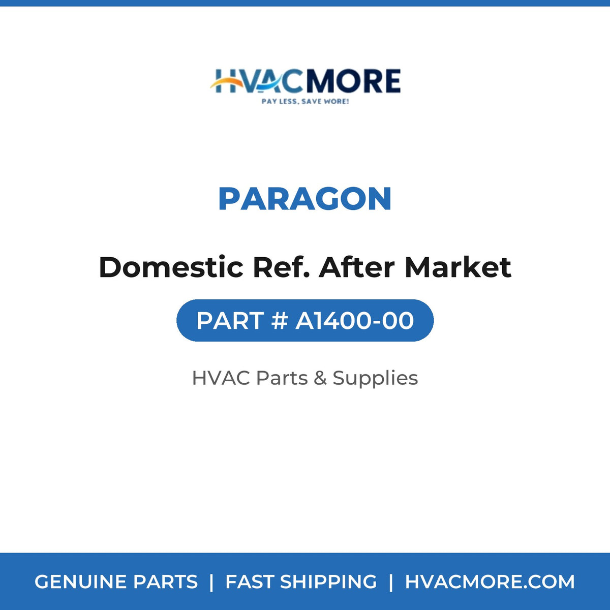 Paragon Domestic Ref. After Market A1400-00