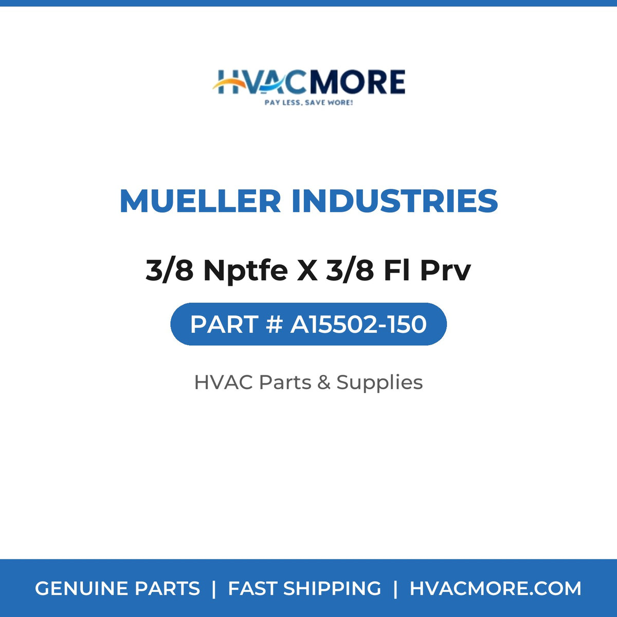 Mueller Industries 3/8 Nptfe X 3/8 Fl Prv A15502-150