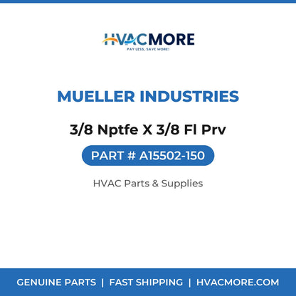 Mueller Industries 3/8 Nptfe X 3/8 Fl Prv A15502-150