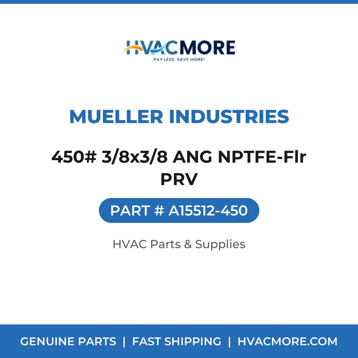 Mueller Industries 450# 3/8x3/8 ANG NPTFE-Flr PRV A15512-450
