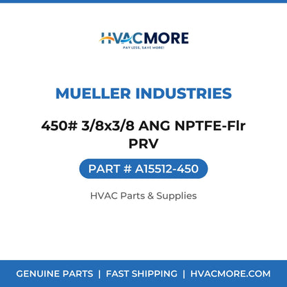 Mueller Industries 450# 3/8x3/8 ANG NPTFE-Flr PRV A15512-450
