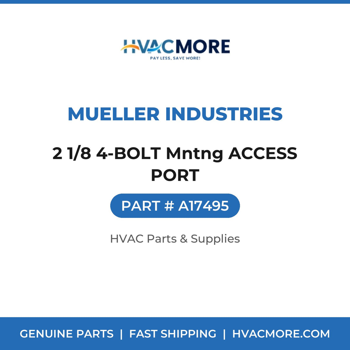 Mueller Industries 2 1/8 4-BOLT Mntng ACCESS PORT A17495