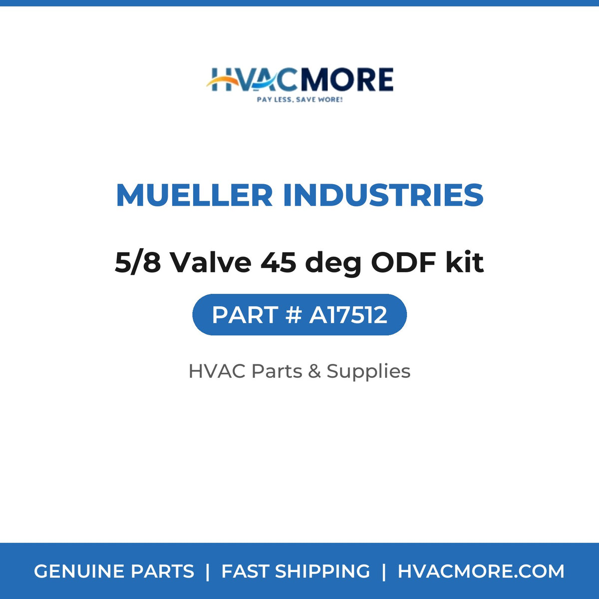 Mueller Industries 5/8 Valve 45 deg ODF kit A17512