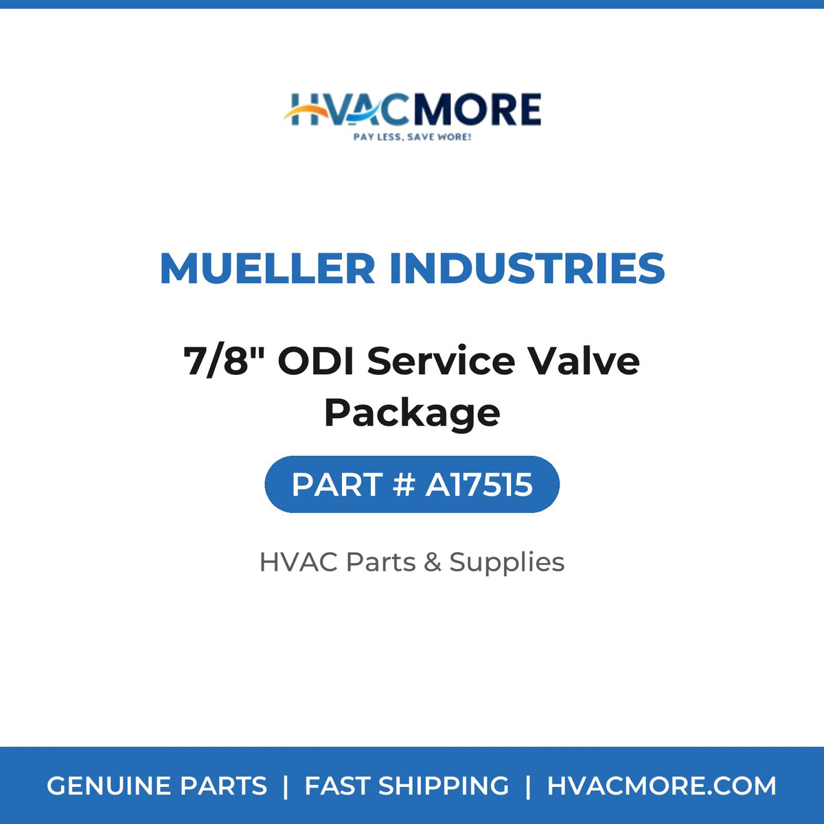 Mueller Industries 7/8" ODI Service Valve Package A17515