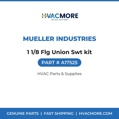 Mueller Industries 1 1/8 Flg Union Swt kit A17525