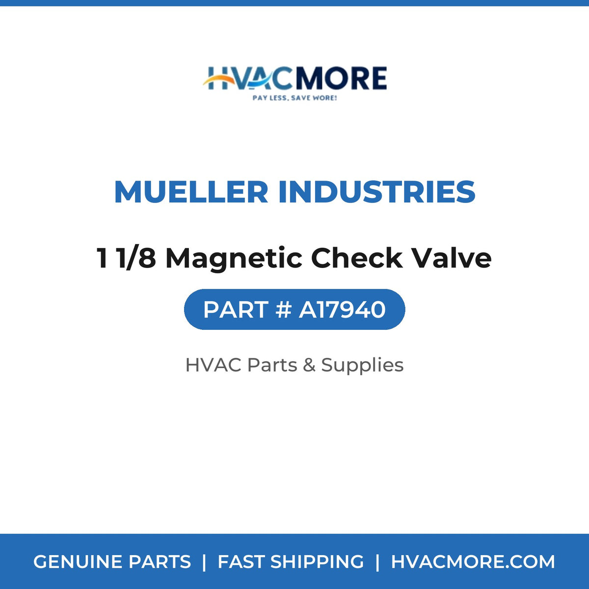 Mueller Industries 1 1/8 Magnetic Check Valve A17940
