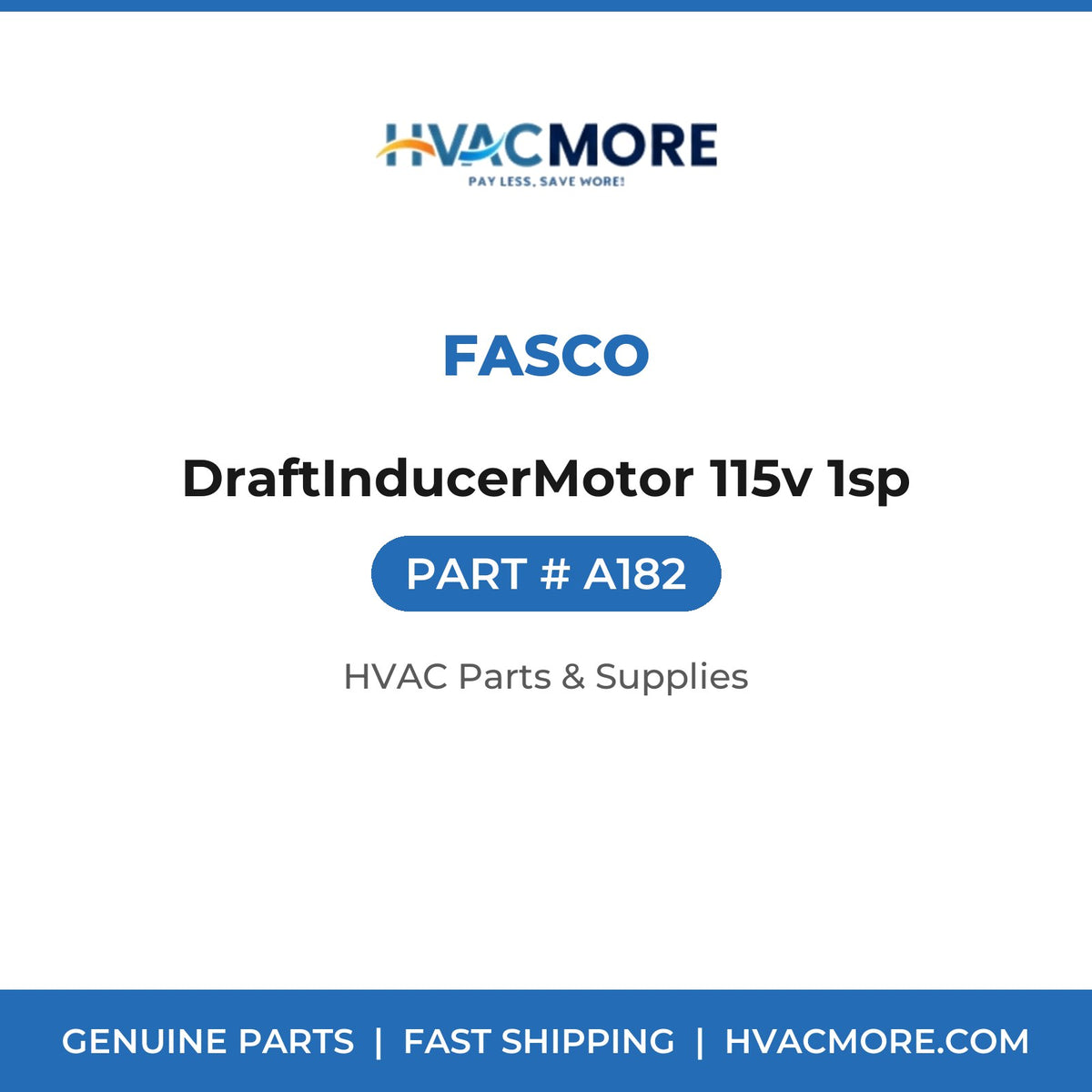 Fasco DraftInducerMotor 115v 1sp A182