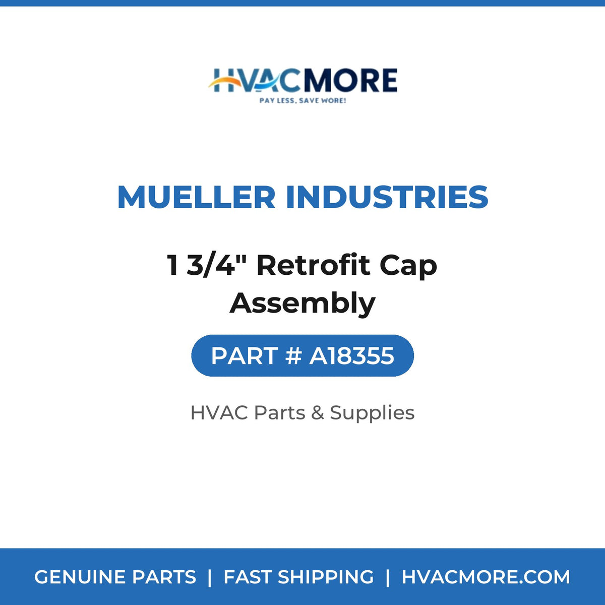 Mueller Industries 1 3/4" Retrofit Cap Assembly A18355