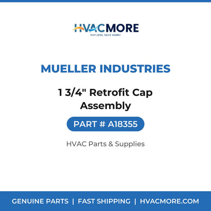 Mueller Industries 1 3/4" Retrofit Cap Assembly A18355
