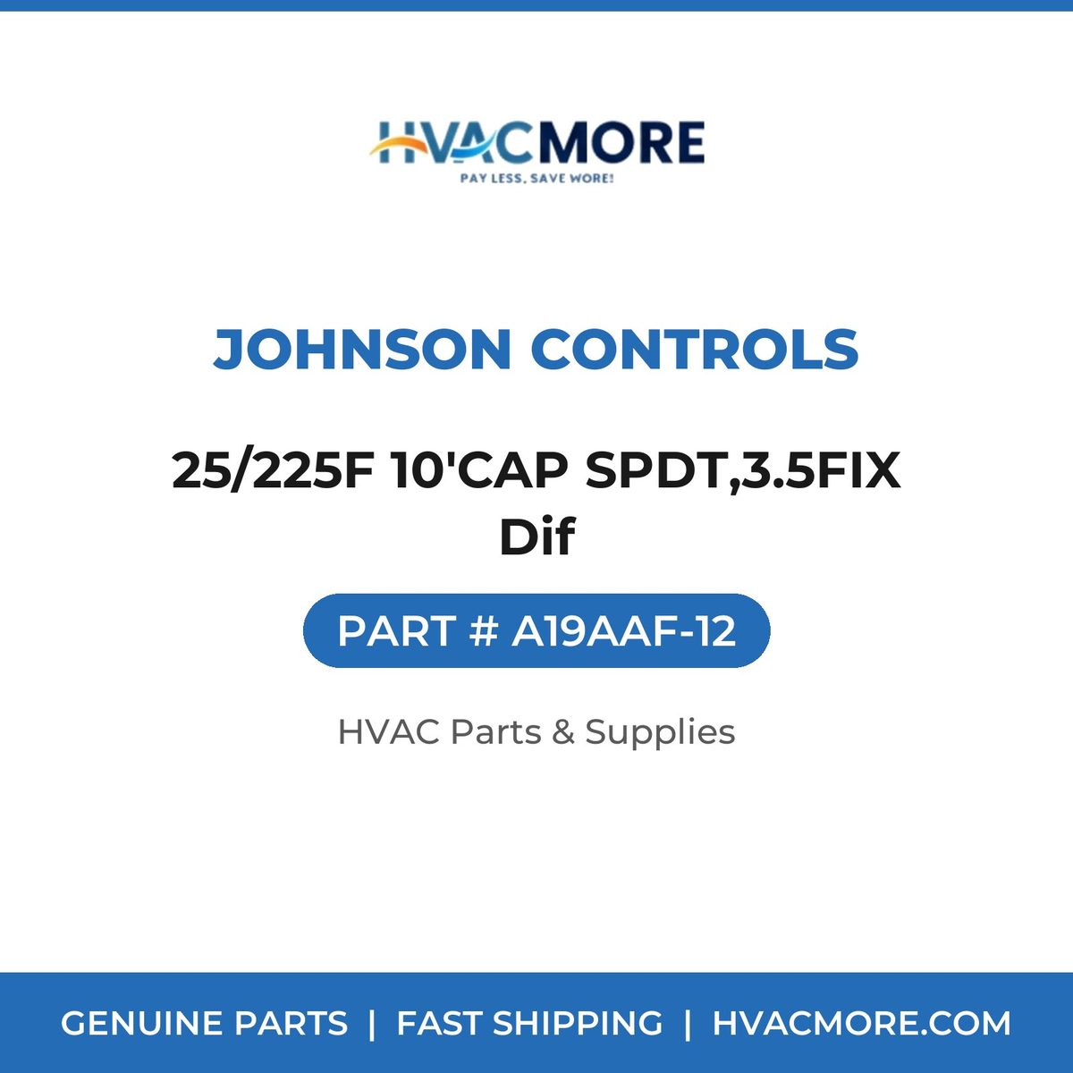 Johnson Controls 25/225F 10'CAP SPDT,3.5FIX Dif A19AAF-12