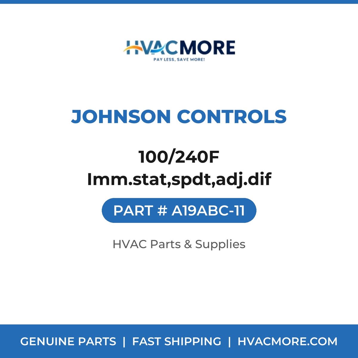 Johnson Controls 100/240F Imm.stat,spdt,adj.dif A19ABC-11