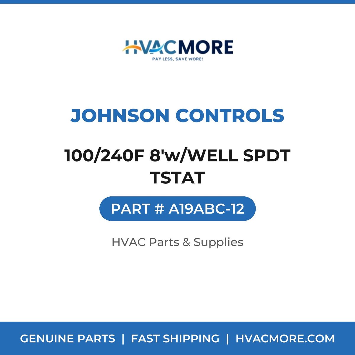 Johnson Controls 100/240F 8'w/WELL SPDT TSTAT A19ABC-12