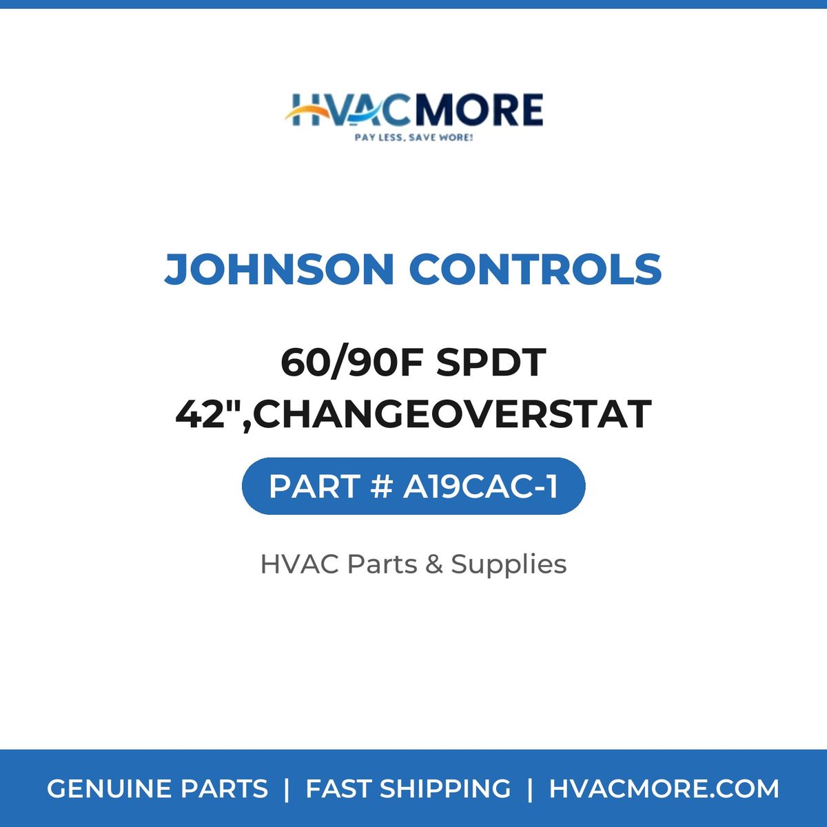 Johnson Controls 60/90F SPDT 42",CHANGEOVERSTAT A19CAC-1