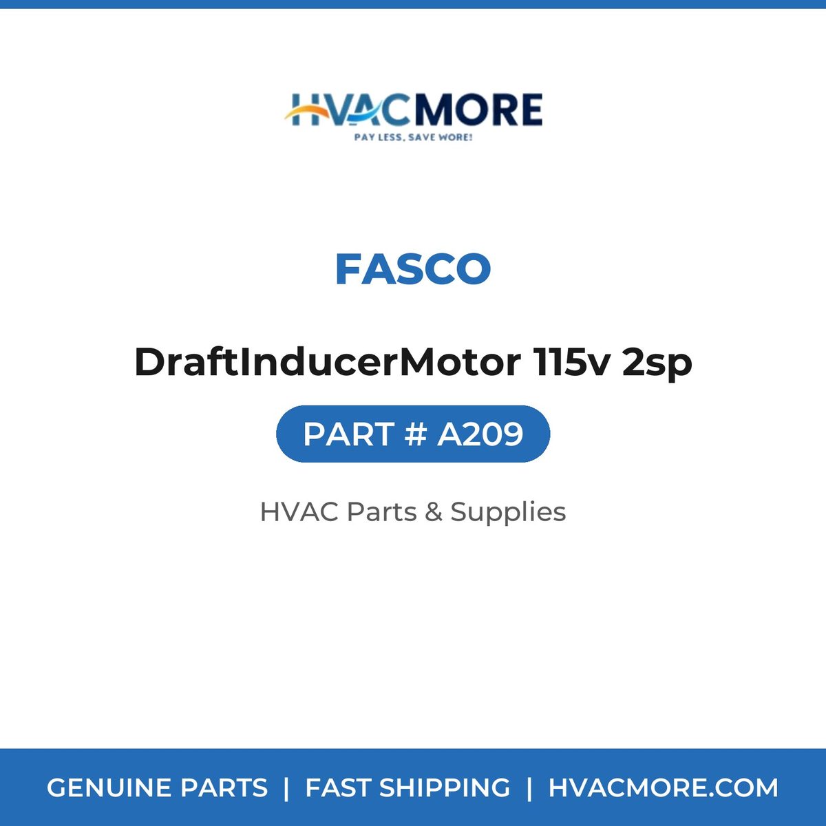 Fasco DraftInducerMotor 115v 2sp A209