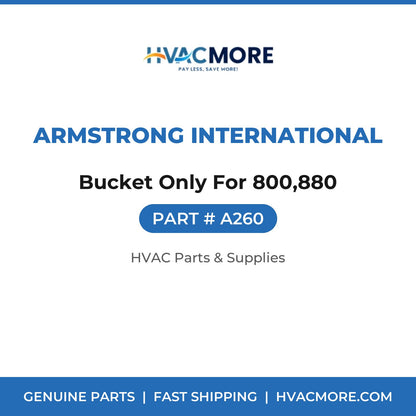 Armstrong International Bucket Only For 800,880 A260