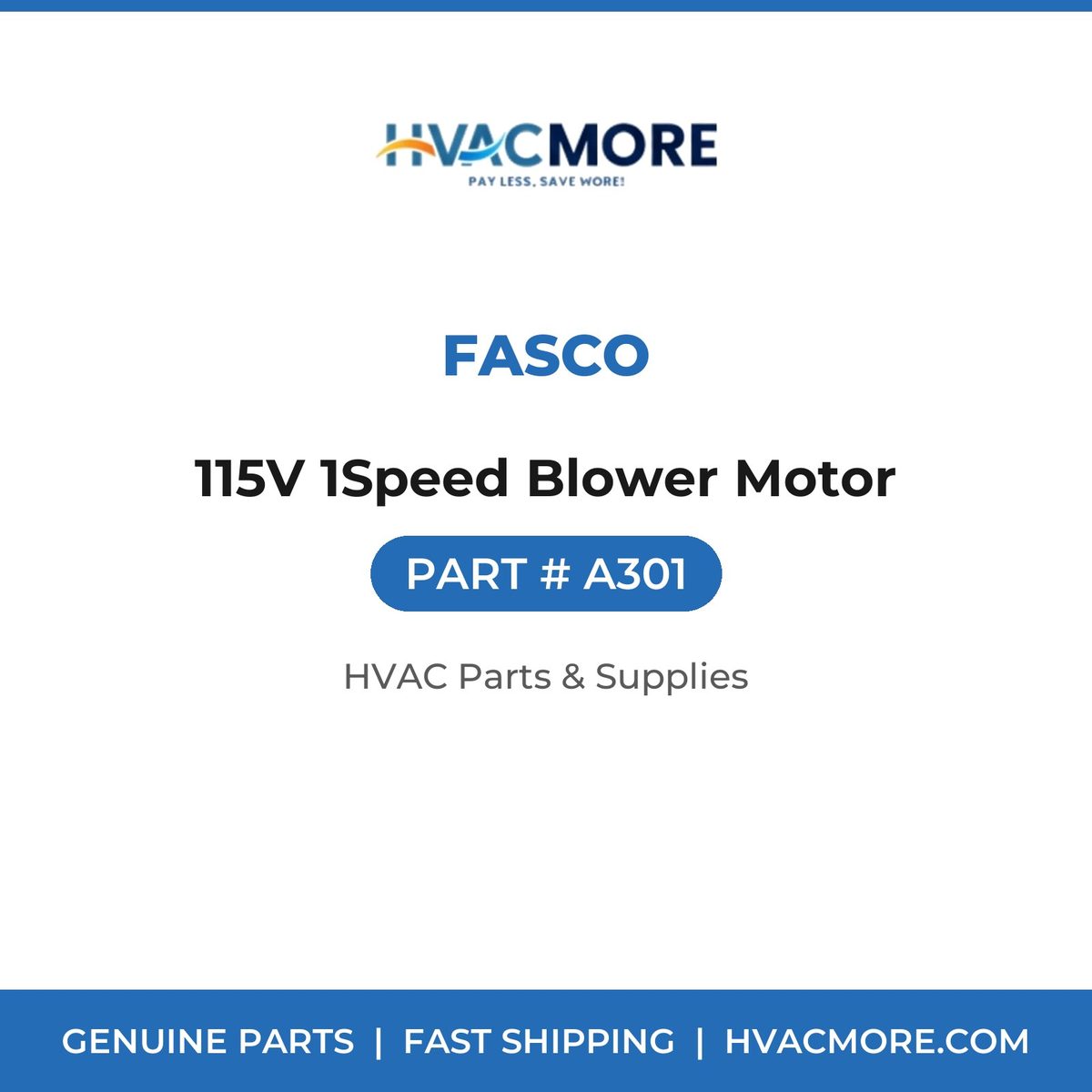 Fasco 115V 1Speed Blower Motor A301