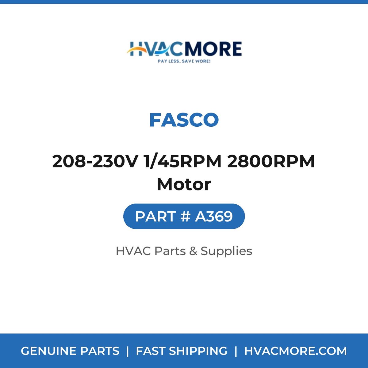 Fasco 208-230V 1/45RPM 2800RPM Motor A369