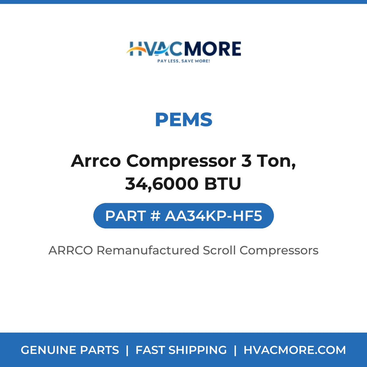 PEMS Arrco Compressor 3 Ton, 34,6000 BTU AA34KP-HF5