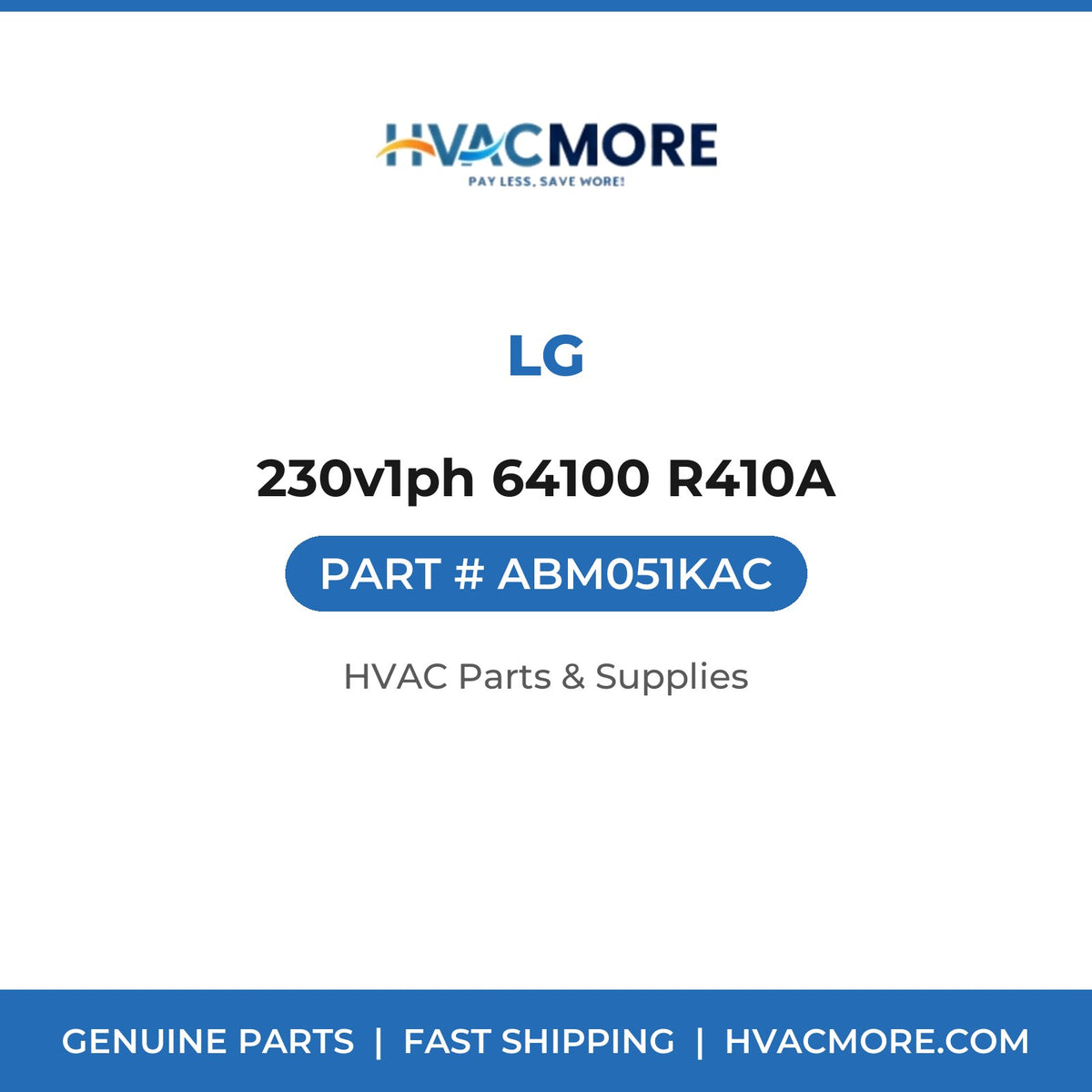 LG 230v1ph 64100 R410A ABM051KAC