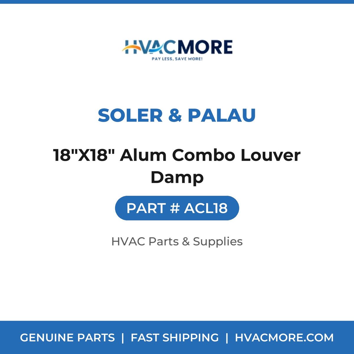 Soler & Palau 18"X18" Alum Combo Louver Damp ACL18