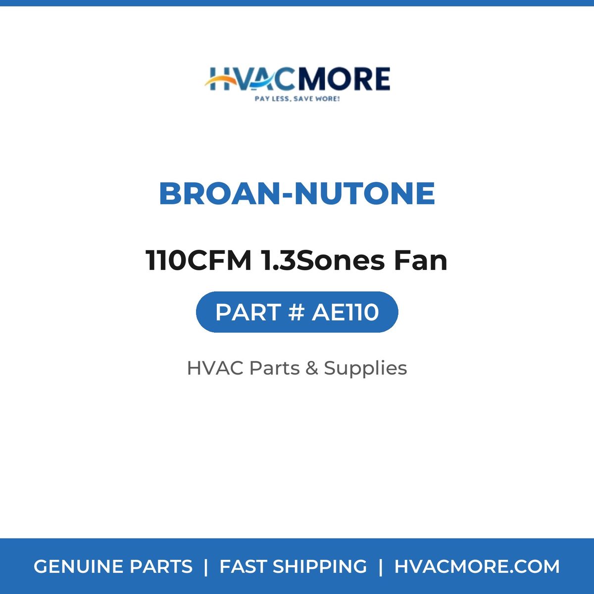 Broan-NuTone 110CFM 1.3Sones Fan AE110