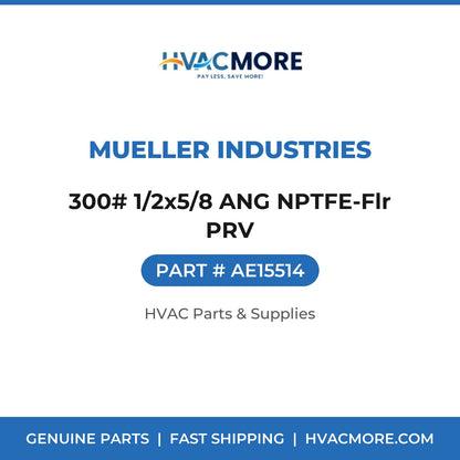Mueller Industries 300# 1/2x5/8 ANG NPTFE-Flr PRV AE15514
