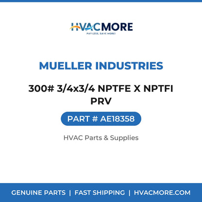 Mueller Industries 300# 3/4x3/4 NPTFE X NPTFI PRV AE18358