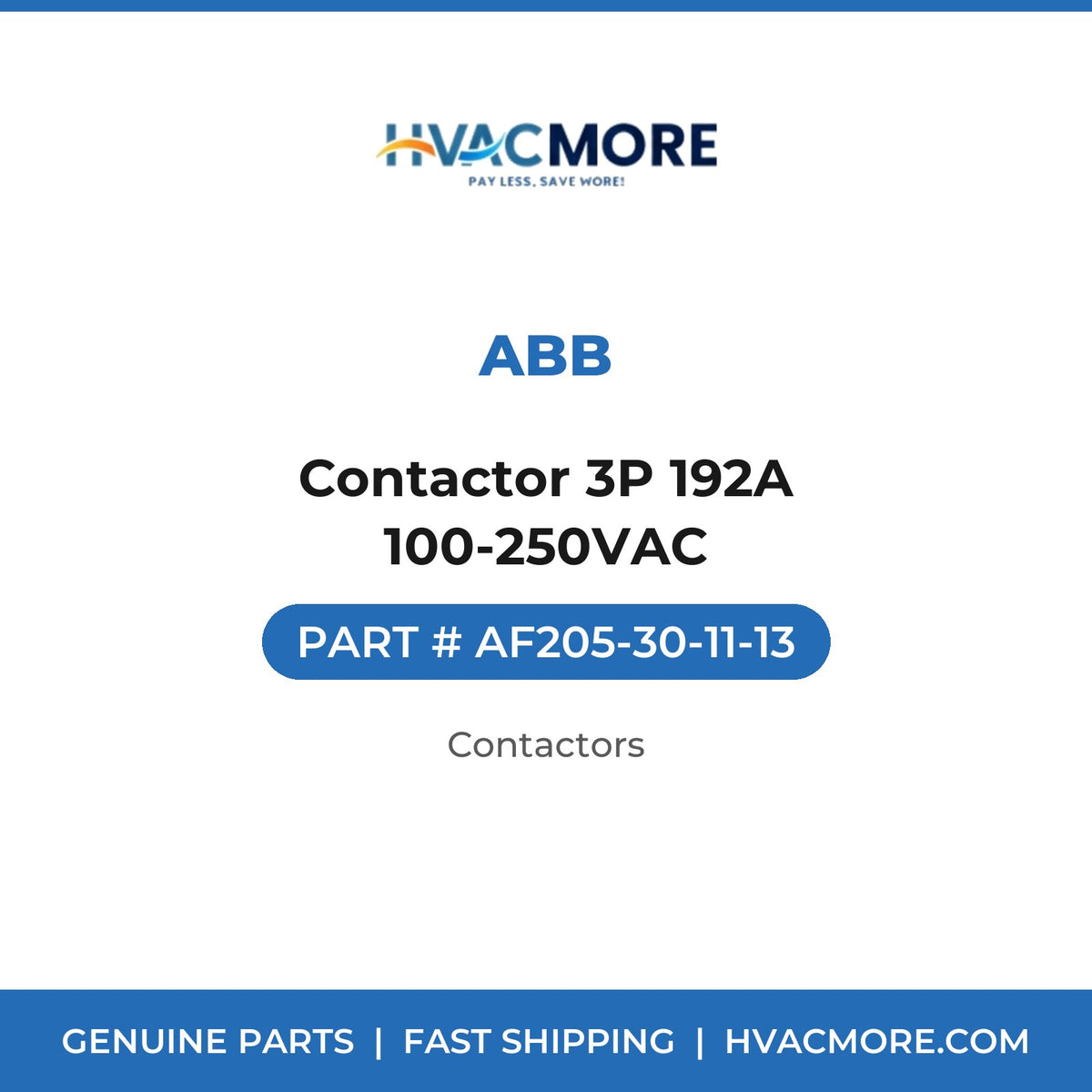 ABB Contactor 3P 192A 100-250VAC AF205-30-11-13