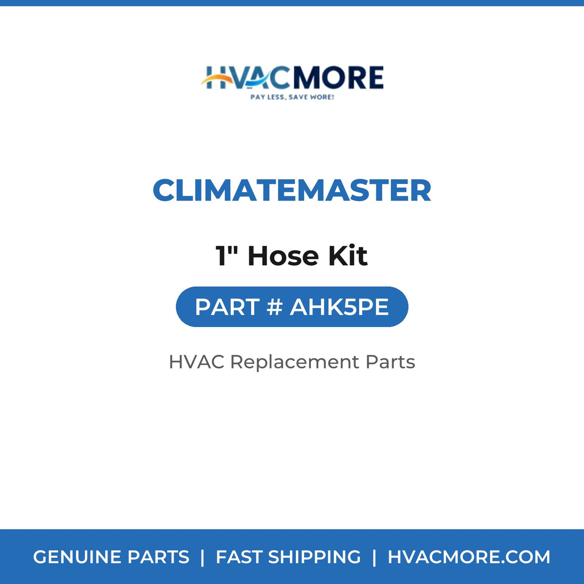 ClimateMaster 1" Hose Kit AHK5PE