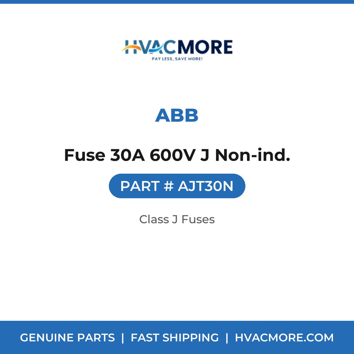ABB Fuse 30A 600V J Non-ind. AJT30N