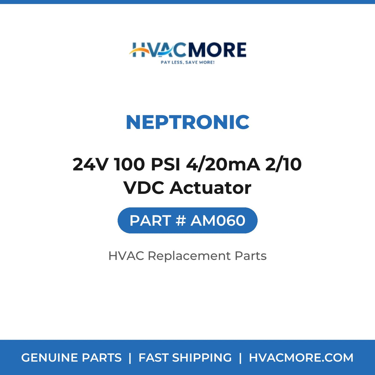 Neptronic 24V 100 PSI 4/20mA 2/10 VDC Actuator AM060