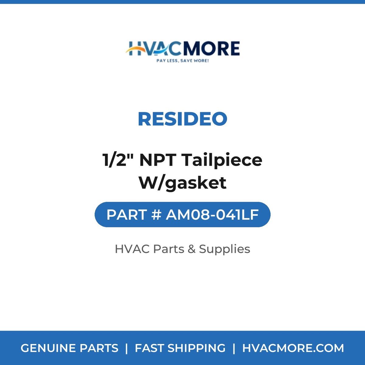 Resideo 1/2" NPT Tailpiece W/gasket AM08-041LF