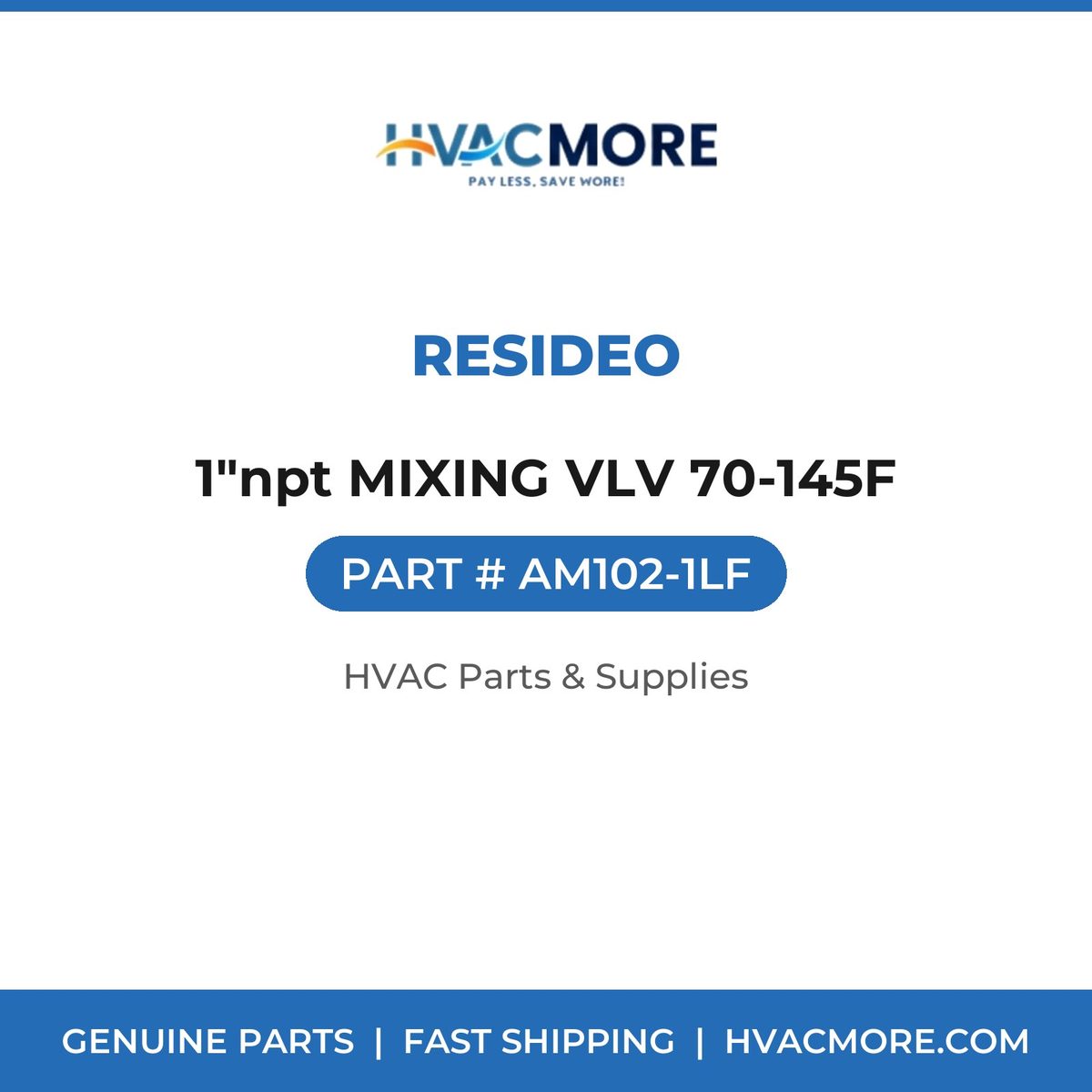 Resideo 1"npt MIXING VLV 70-145F AM102-1LF