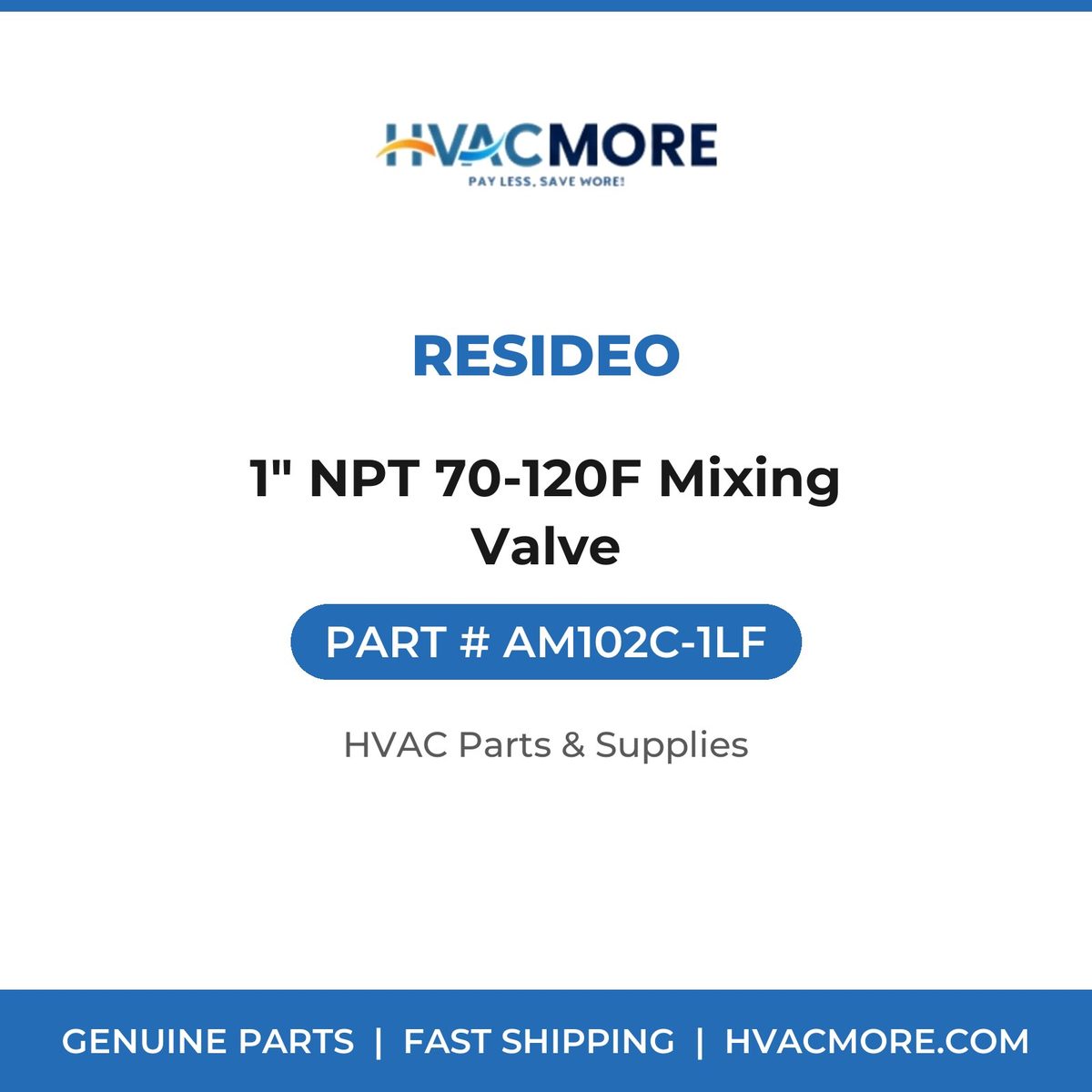 Resideo 1" NPT 70-120F Mixing Valve AM102C-1LF