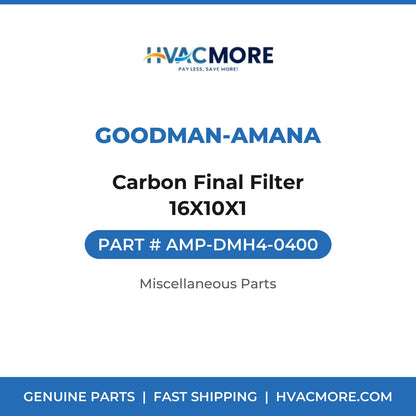 Goodman-Amana Carbon Final Filter 16X10X1 AMP-DMH4-0400