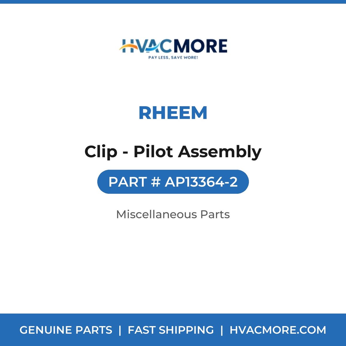 Rheem Clip - Pilot Assembly AP13364-2