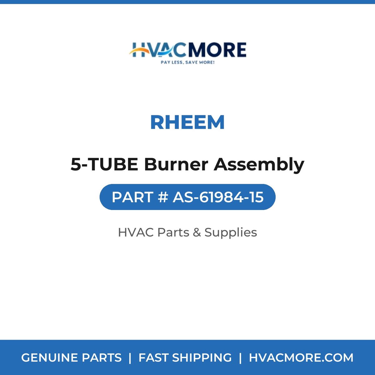 Rheem 5-TUBE Burner Assembly AS-61984-15