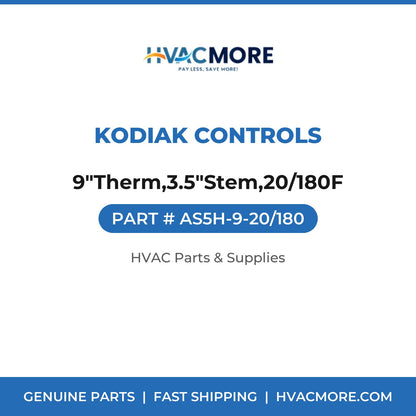 Kodiak Controls 9"Therm,3.5"Stem,20/180F AS5H-9-20/180