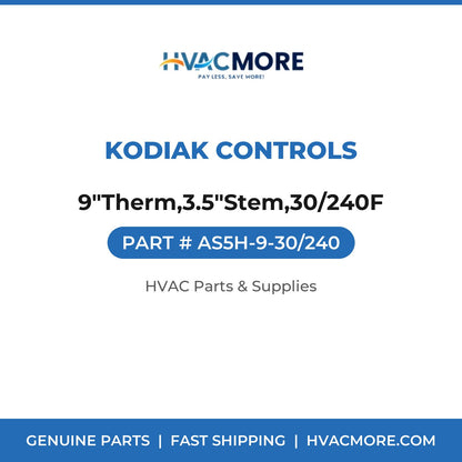 Kodiak Controls 9"Therm,3.5"Stem,30/240F AS5H-9-30/240